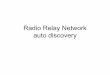 Radio relay network auto discovery