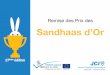 Remise des Prix des Sandhass dOr 2016