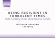 Being Resilient in Turbulent Times