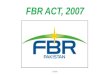 Fbr act, 2007