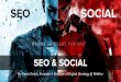 SEO & Social: Work Together Better with a Strategic Approach