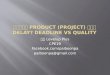 ทำไม Product (project) ถึง Delay? Deadline vs quality