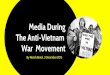 Media During the Anti-Vietnam War Movement