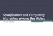 Stratification and competing narratives among bus riders