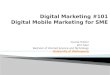 Digital Mobile marketing 101