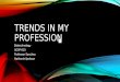 Trends in my Profession NLJ PPT