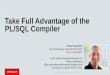 Take Full Advantage of the Oracle PL/SQL Compiler