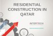 InterTech is a residential construction company in Qatar