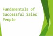 Fundamentals of being a Successful Salesperson Part 2
