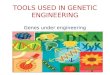 Tools used in genetic engineering