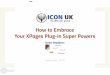 ICONUK 2015: How to Embrace Your XPages Plugin Super Powers