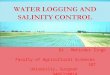 Water logging and salinity control