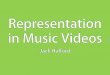 Representation in music videos