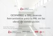 GESINPREC Y TPC: nuevas herramientas para PRL en las obras de construcción