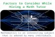 Factors to consider while hiring a math tutor