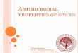 Antimicrobial Properties of Spices by Komal Bhadoria