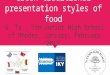 Traditional presentation styles of food
