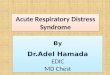 ACUTE RESPIRATORY DISTRESS SYNDROME. (ARDS)