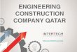 InterTech is a top engineering construction company in Qatar