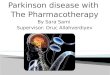 Parkinson disease with Pharmacotherapy