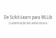 Scikit-Learn para MLLib: Machine Learning em Larga Escala