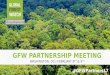 GFW Partner Meeting 2017 - Plenary Updates from the GFW Partnership