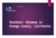 Brothers’ windows in orange county, california