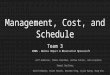 Management, Cost, and Schedule Presentation for Project A.D.I.O.S