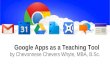 Google Apps as a Teaching Tool
