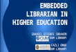 Embedded Librarian in Higher Education