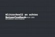 Blitzschnell an echtes Nutzerfeedback - UX Day Mannheim 2016