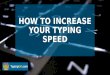 How to Increase Your Typing Speed