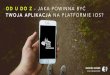 #MTC2017: Od U do Z - jaka powinna być Twoja aplikacja na platformie iOS? - Maciej Kołek