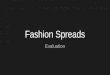 Evaluation of my fashion spreads