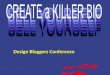 Workshop 3: Create a Killer Online Bio: Promote Your Design Stardom - Fred Berns