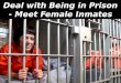 Deal with being in prison - meet female inmates