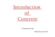 Introduction of concrete@akshay kumar