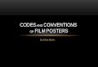 Codes and conventions of a film poster