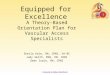 Equipped for excellence a theory-based orientation plan for vascular access specialists