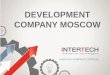 InterTech is a leading development company in Moscow
