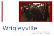 Wrigleyville presentation
