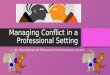 Solving conflict in a professional setting
