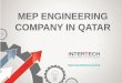 InterTech is a MEP engineering company in Qatar