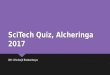 SciTech Quiz, Alcheringa 2017