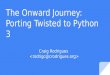 The Onward Journey: Porting Twisted to Python 3