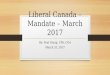 Justin trudeau Government Mandate - Analysis and Commentary - march 2017