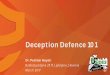 Deception defence 101 - A platform at a low cost