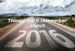 Things we'll remember about 2016