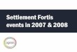 Settlement on Fortis events (2007-2008)