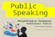 Public Speaking - Mengembangkan Kemampuan Komunikasi Publik